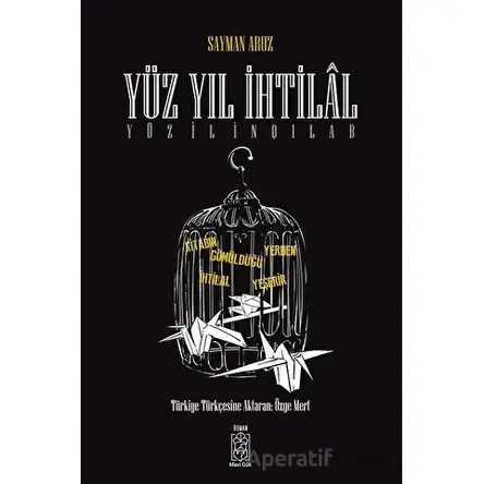 Yüz Yıl İhtilal - Sayman Aruz - Mavi Gök Yayınları