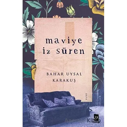 Maviye İz Süren - Bahar Uysal Karakuş - Mecaz Yayınları