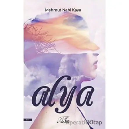 Alya - Mahmut Nebi Kaya - Kuytu Yayınları