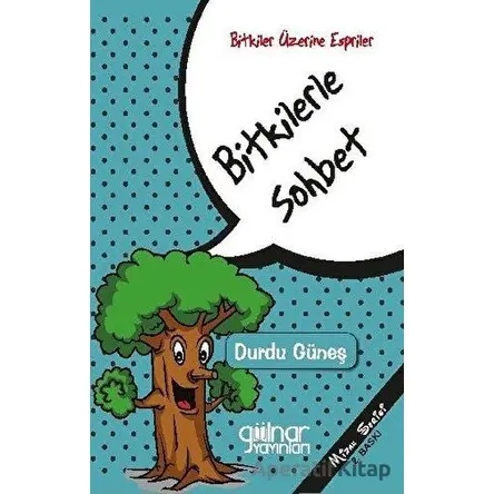 Bitkilerle Sohbet - Durdu Güneş - Gülnar Yayınları