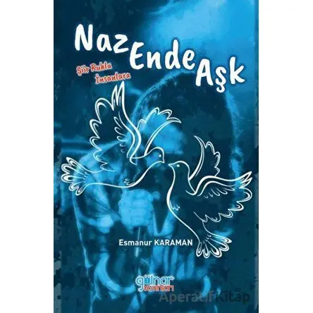 Nazende Aşk - Esmanur Karaman - Gülnar Yayınları