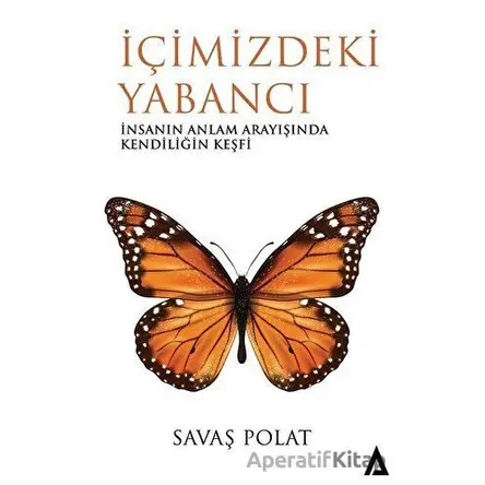 İçimizdeki Yabancı - Savaş Polat - Kanon Kitap