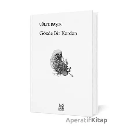 Gözde Bir Kordon - Gülce Başer - Pikaresk Yayınevi