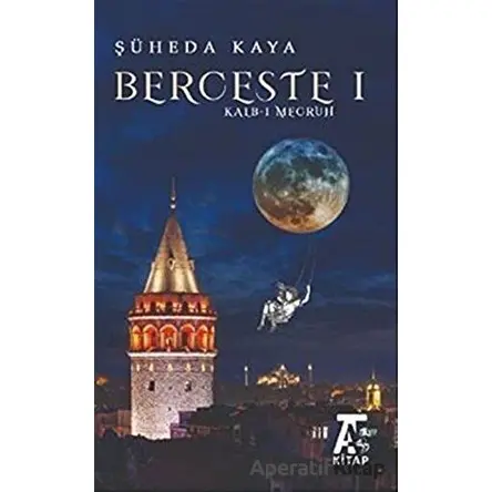 Berceste 1 - Şüheda Kaya - Kitap At Yayınları