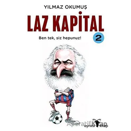 Laz Kapital 2 - Yılmaz Okumuş - Ayrıksı Kitap