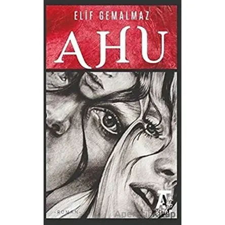 Ahu - Elif Gemalmaz - Kitap At Yayınları