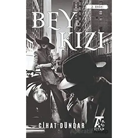 Bey Kızı - Cihat Dündar - Kitap At Yayınları