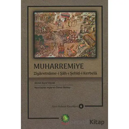 Muharremiye - Alevi-Bektaşi Klasikleri 6 - Ahmet Eşref Efendi - Dörtkapı Yayınevi