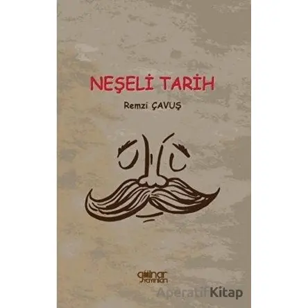Neşeli Tarih - Remzi Çavuş - Gülnar Yayınları