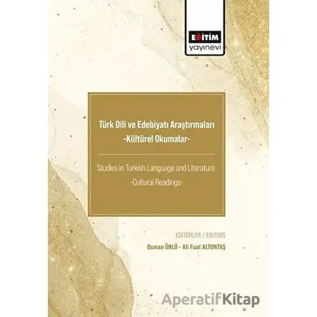 Türk Dili ve Edebiyatı Araştırmaları -Kültürel Okumalar