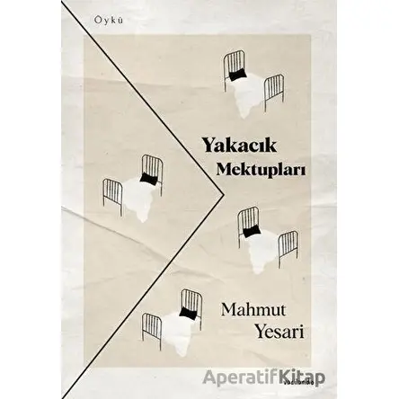 Yakacık Mektupları - Mahmut Yesari - Vacilando Kitap