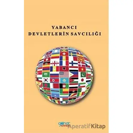 Yabancı Devletlerin Savcılığı - Kairat Adilhanoviç Bekov - Gülnar Yayınları