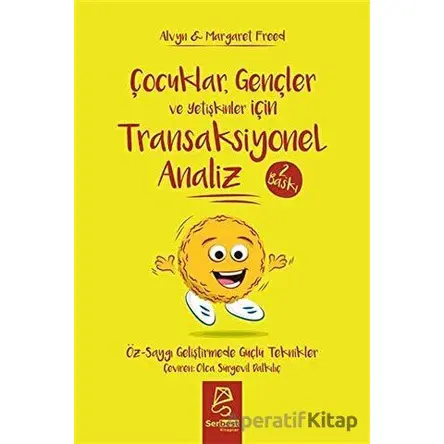Çocuklar Gençler ve Yetişkinler İçin Transaksiyonel Analiz - Margaret Freed - Serbest Kitaplar