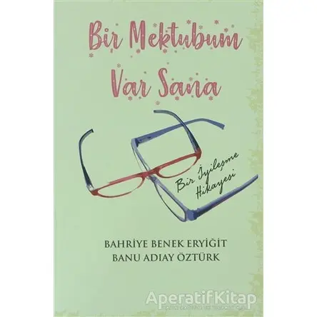 Bir Mektubum Var Sana - Bahriye Benek Eryiğit - Sinada Kitap