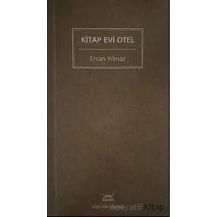 Kitap Evi Otel - Ercan Yılmaz - Heyamola Yayınları