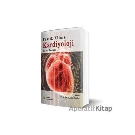 Pratik Klinik Kardiyoloji - Kamil Adalet - İstanbul Tıp Kitabevi