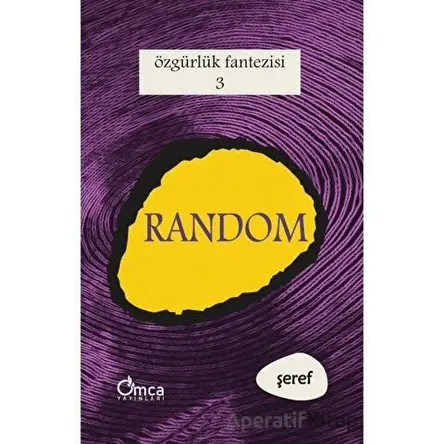 Özgürlük Fantezisi - Roma ve Random - Şeref Efe - Omca Yayınları