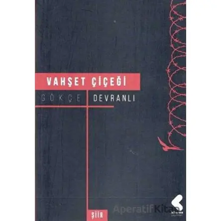 Vahşet Çiçeği - Gökçe Devranlı - Klaros Yayınları