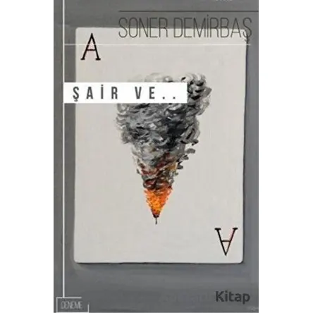 Şair Ve... - Soner Demirbaş - Klaros Yayınları