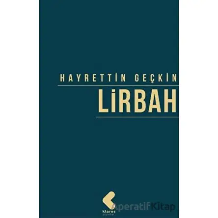 Lirbah - Hayrettin Geçkin - Klaros Yayınları