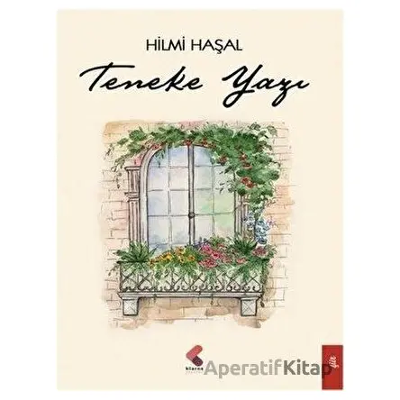 Teneke Yazı - Hilmi Haşal - Klaros Yayınları