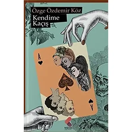 Kendime Kaçış - Özge Özdemir Köz - Klaros Yayınları