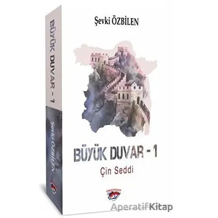 Büyük Duvar - 1 - Şevki Özbilen - Ergenekon