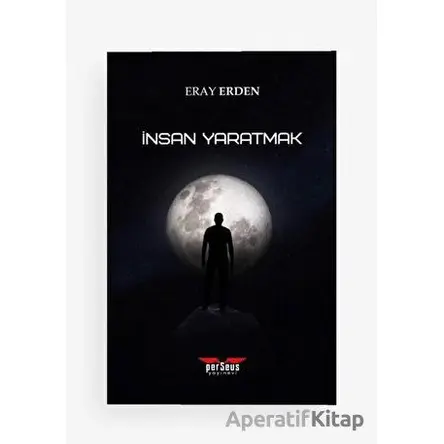 İnsan Yaratmak - Eray Erden - Perseus