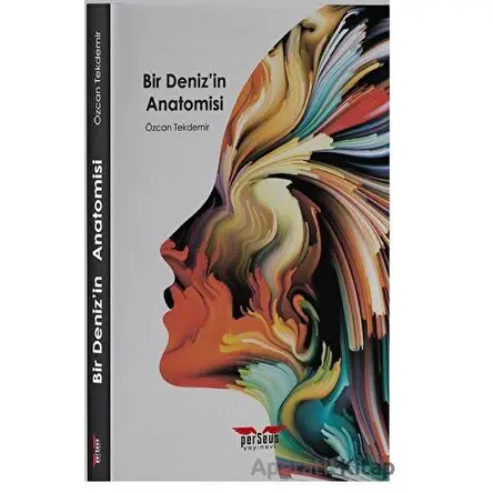 Bir Denizin Anatomisi - Özcan Tekdemir - Perseus