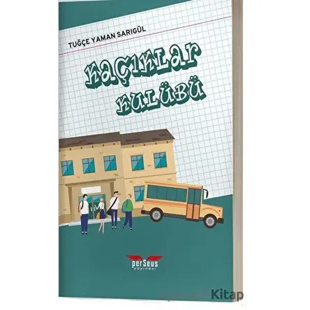 Kaçıklar Kulübü - Tuğçe Yaman Sarıgül - Perseus