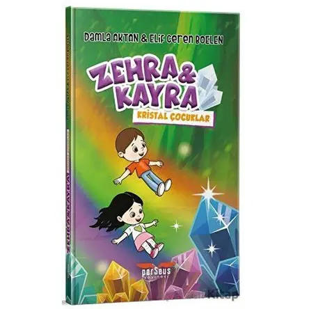 Zehra ve Kayra Kristal Çocuklar - Damla Aktan - Perseus