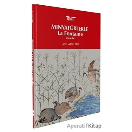 Minyatürlerle La Fontaine - Aysel Güleser Ekşi - Perseus