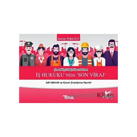 İş Hukukunda Son Viraj - Devrim Toklucu - Temsil Kitap