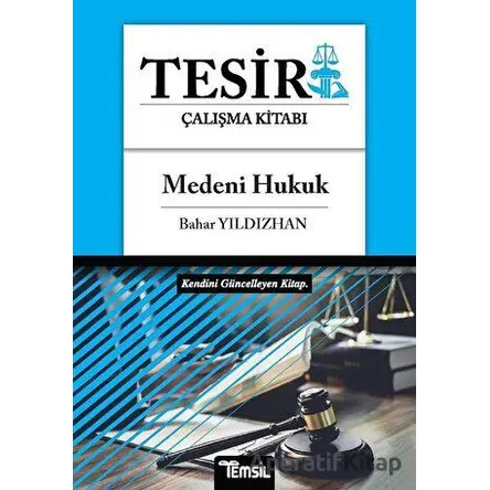 Medeni Hukuk - Tesir Çalışma Kitabı - Bahar Yıldızhan - Temsil Kitap