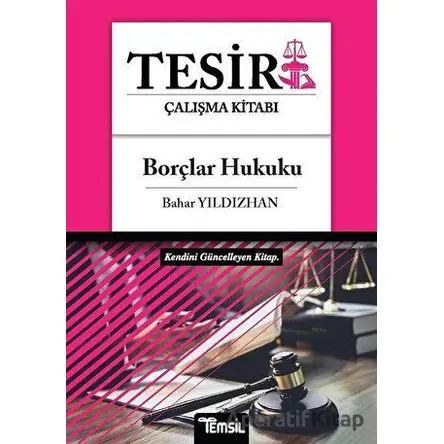 Borçlar Hukuku - Tesir Çalışma Kitabı - Bahar Yıldızhan - Temsil Kitap