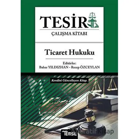 Tesir Çalışma Kitabı - Ticaret Hukuku - Recep Özceylan - Temsil Kitap