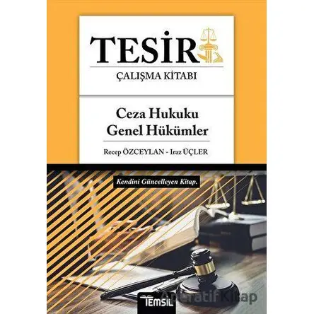 Tesir Ceza Hukuku Genel Hükümler Çalışma Kitabı - Recep Özceylan - Temsil Kitap