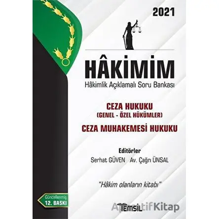Hakimim Ceza Hukuku (Genel Hükümler- Özel Hükümler) Ceza Muhakemesi Hukuku Hakimlik Açıklamalı Soru