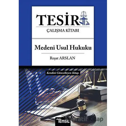 Tesir Çalışma Kitabı - Medeni Usul Hukuku - Reşat Arslan - Temsil Kitap