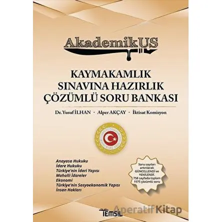 AkademikUs - Kaymakamlık Sınavına Hazırlık Çözümlü Soru Bankası - Yusuf İlhan - Temsil Kitap