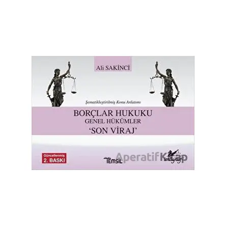 Borçlar Hukuku Genel Hükümler - Son Viraj - Ali Sakinci - Temsil Kitap