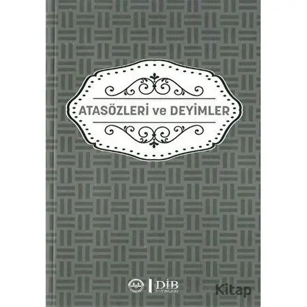 Atasözleri ve Deyimler - Kolektif - Diyanet İşleri Başkanlığı