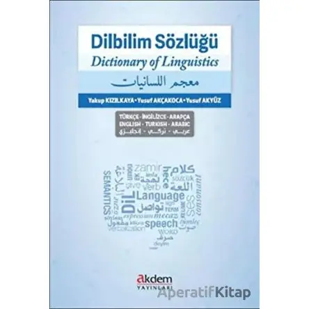 Dilbilim Sözlüğü - Yakup Kızılkaya - Akdem Yayınları
