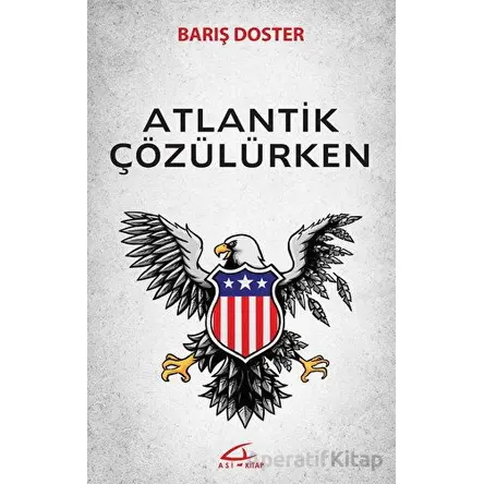 Atlantik Çözülürken - Barış Doster - Asi Kitap