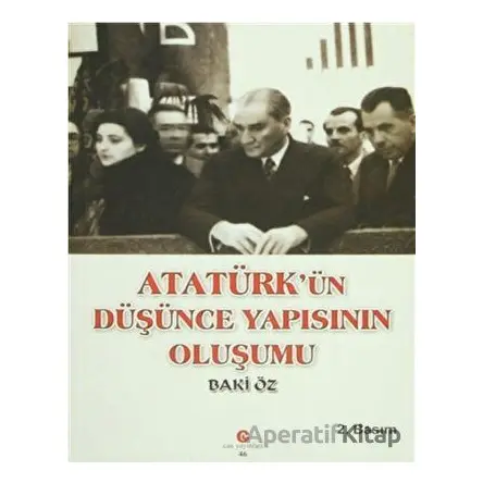 Atatürk’ün Düşünce Yapısının Oluşumu - Baki Öz - Can Yayınları (Ali Adil Atalay)