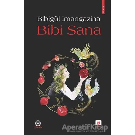 Bibi Sana - Bibigül İmangazina - Tedev Yayınları