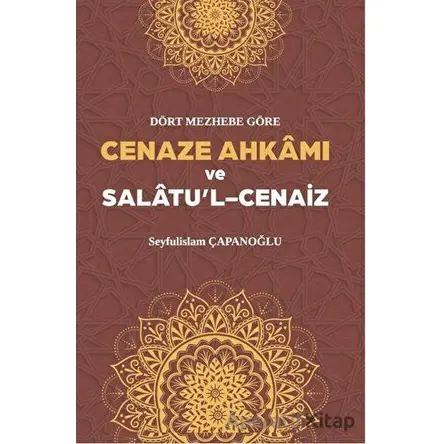 Cenaze Ahkamı ve Salatul Cenaiz - Seyfulislam Çapanoğlu - Beka Yayınları