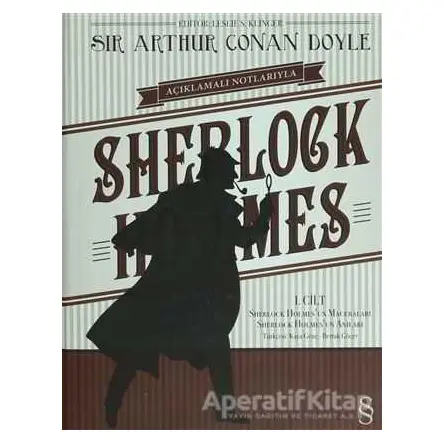 Açıklamalı Notlarıyla Sherlock Holmes Cilt: 1 - Sir Arthur Conan Doyle - Everest Yayınları