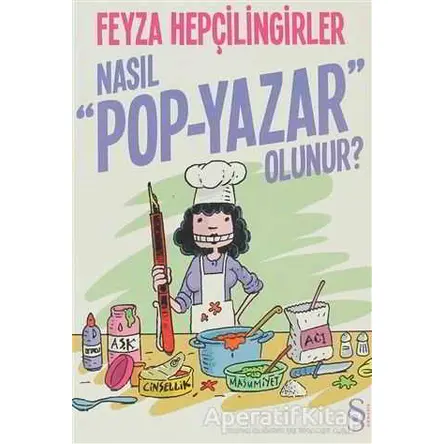 Nasıl Pop - Yazar Olunur? - Feyza Hepçilingirler - Everest Yayınları