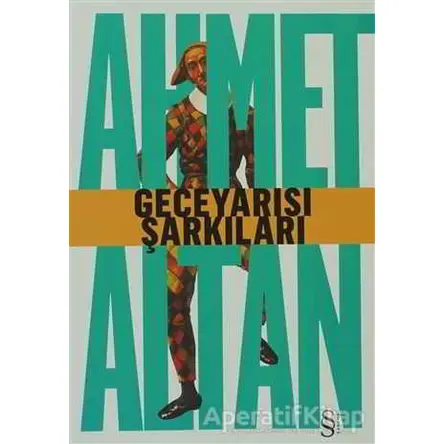 Geceyarısı Şarkıları - Ahmet Altan - Everest Yayınları